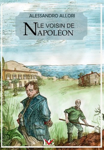 Le voisin de Napol&eacute;on