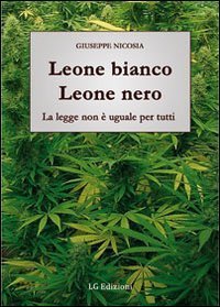 Leone bianco, leone nero. La legge non &egrave; uguale per tutti