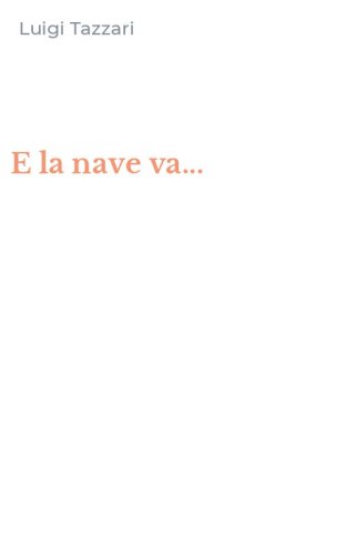 E la nave va...