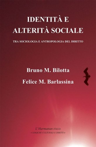 Identit&agrave; e alterit&agrave; sociale. Tra sociologia e antropologia del diritto