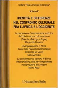Identit&agrave; e differenze nel confronto culturale fra l'Africa e l'Occidente