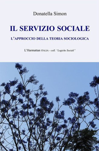 Il servizio sociale. L'approccio della teoria sociologica