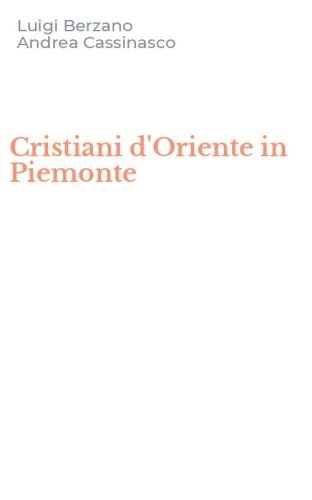 Cristiani d'Oriente in Piemonte