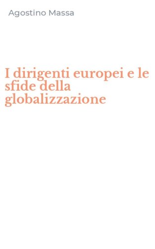 I dirigenti europei e le sfide della globalizzazione