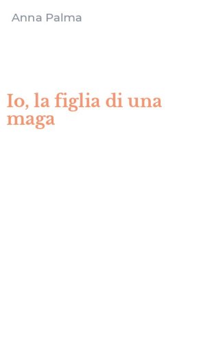 Io, la figlia di una maga