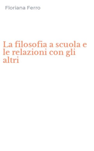 La filosofia a scuola e le relazioni con gli altri