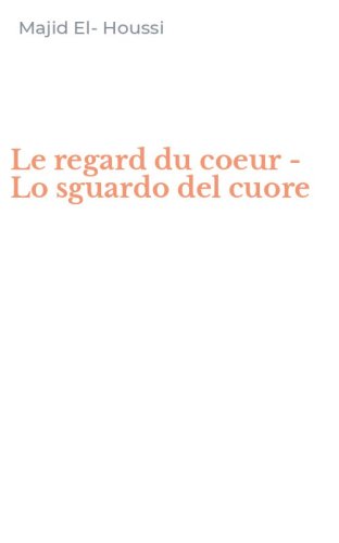 Le regard du coeur - Lo sguardo del cuore