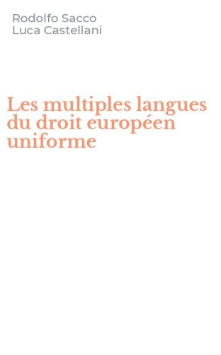 Les multiples langues du droit europ&eacute;en uniforme