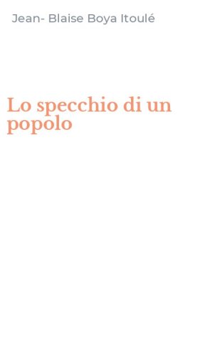 Lo specchio di un popolo