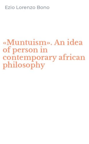 &laquo;Muntuism&raquo;. An idea of person in contemporary african philosophy