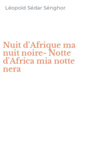 Nuit d'Afrique ma nuit noire-Notte d'Africa mia notte nera