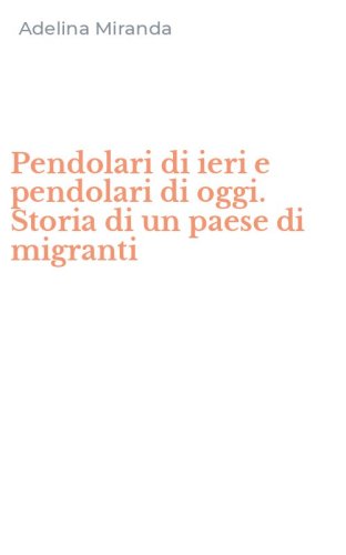 Pendolari di ieri e pendolari di oggi. Storia di un paese di migranti