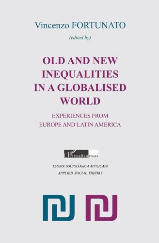 Old and new inequalities in a globalized world. Experiences from Europe and Latin America