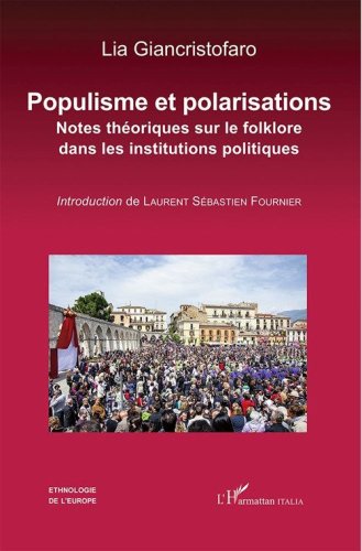 Populisme et polarisations. Notes th&eacute;oriques sur le folklore dans les institutions politiques