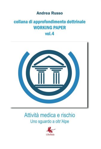 Attivit&agrave; medica e rischio. Uno sguardo a oltr'Alpe