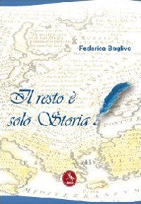 Il resto &egrave; solo storia