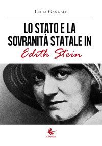 Lo Stato e la sovranit&agrave; statale in Edith Stein