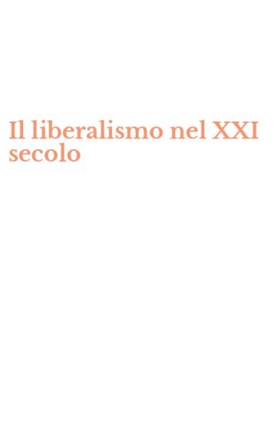 Il liberalismo nel XXI secolo