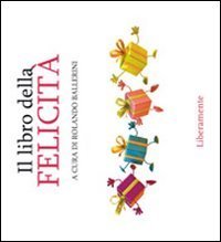 Il libro della felicit&agrave;