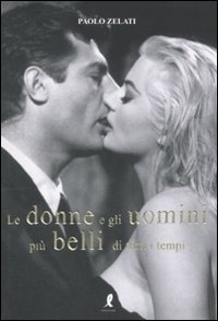 Le donne e gli uomini pi&ugrave; belli di tutti i tempi