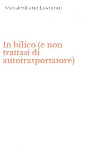 In bilico (e non trattasi di autotrasportatore)