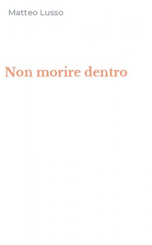 Non morire dentro