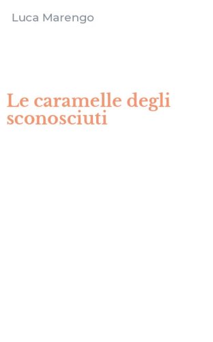Le caramelle degli sconosciuti