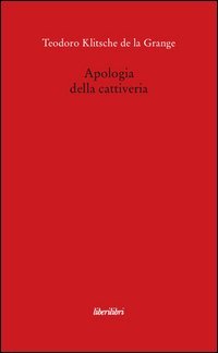 Apologia della cattiveria