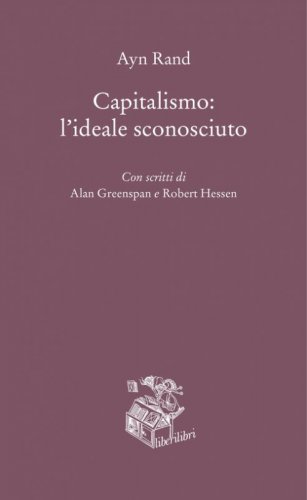 Capitalismo: l'ideale sconosciuto