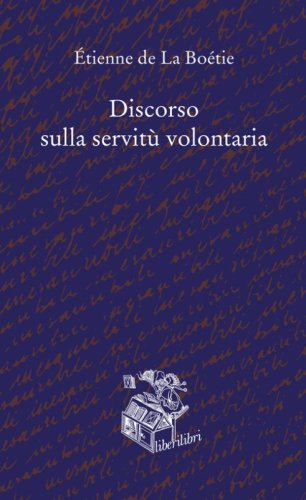 Discorso sulla servit&ugrave; volontaria