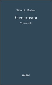 Generosit&agrave;. Virt&ugrave; civile
