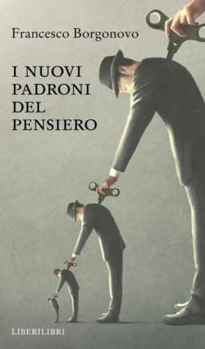 I nuovi padroni del pensiero