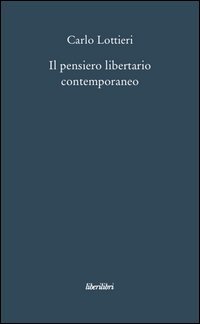 Il pensiero libertario contemporaneo