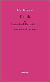 Knock o il trionfo della medicina