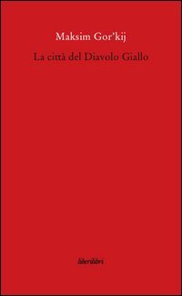 La citt&agrave; del Diavolo Giallo