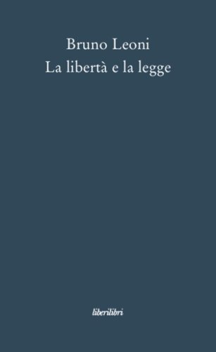 La libert&agrave; e la legge