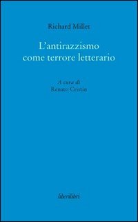 L'antirazzismo come terrore letterario