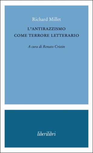 L'antirazzismo come terrore letterario