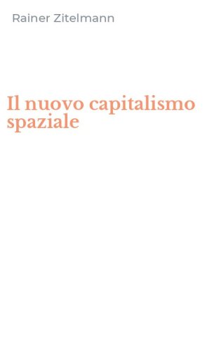 Il nuovo capitalismo spaziale