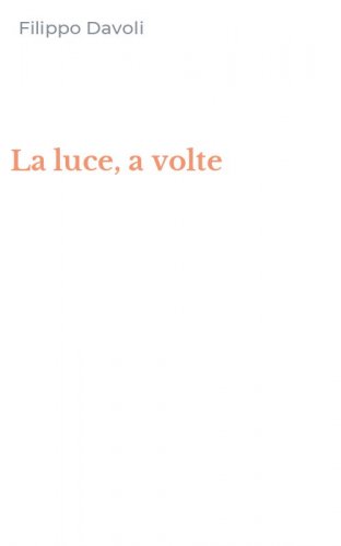 La luce, a volte