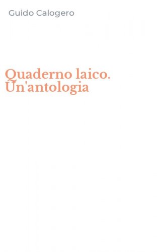 Quaderno laico. Un'antologia