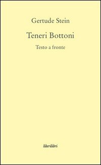 Teneri bottoni. Testo inglese a fronte