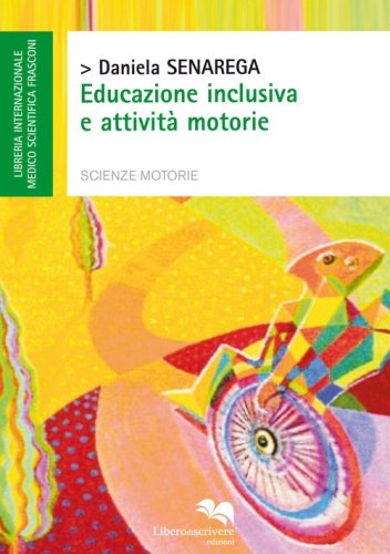 Educazione inclusiva e attivit&agrave; motorie