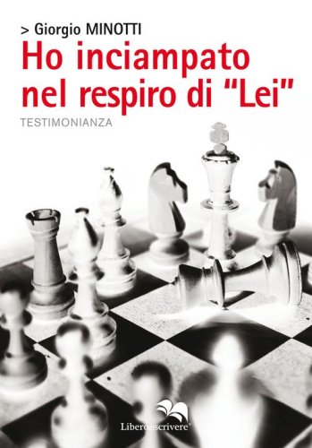 Ho inciampato nel respiro di &laquo;Lei&raquo;