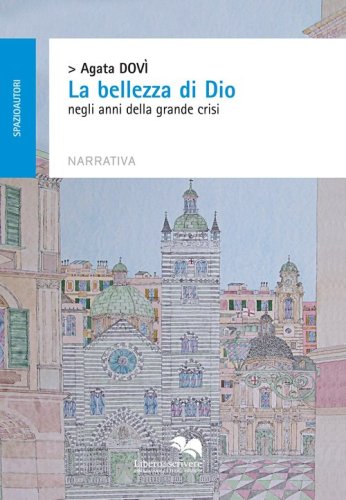 &laquo;La bellezza di Dio&raquo; negli anni della grande crisi