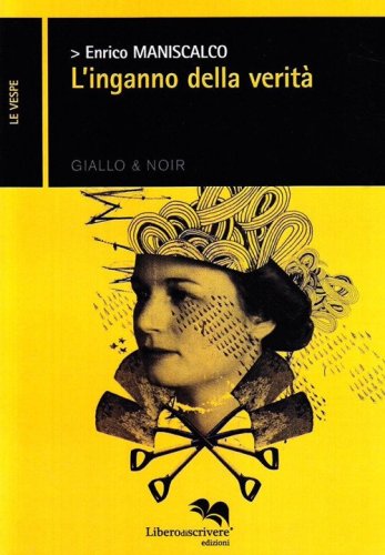 L'inganno della verit&agrave;