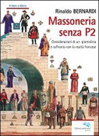 Massoneria senza P2. Considerazioni giornalistiche e raffronto con la realt&agrave; francese - FRANCESE