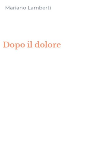 Dopo il dolore