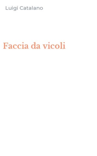 Faccia da vicoli