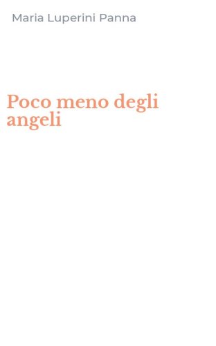 Poco meno degli angeli